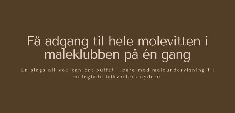 en slags all you can eat - bare med malekurser